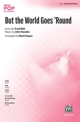 But the World Goes 'Round SATB choral sheet music cover